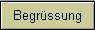 Begrssung